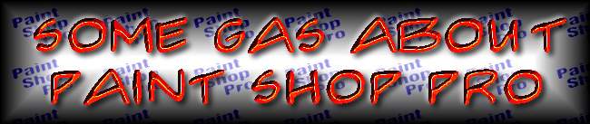 Gas about Paint Shop Pro